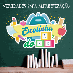 Atividades Infantis de Alfabetização (Reforço Escolar) - Escolinha do ABC